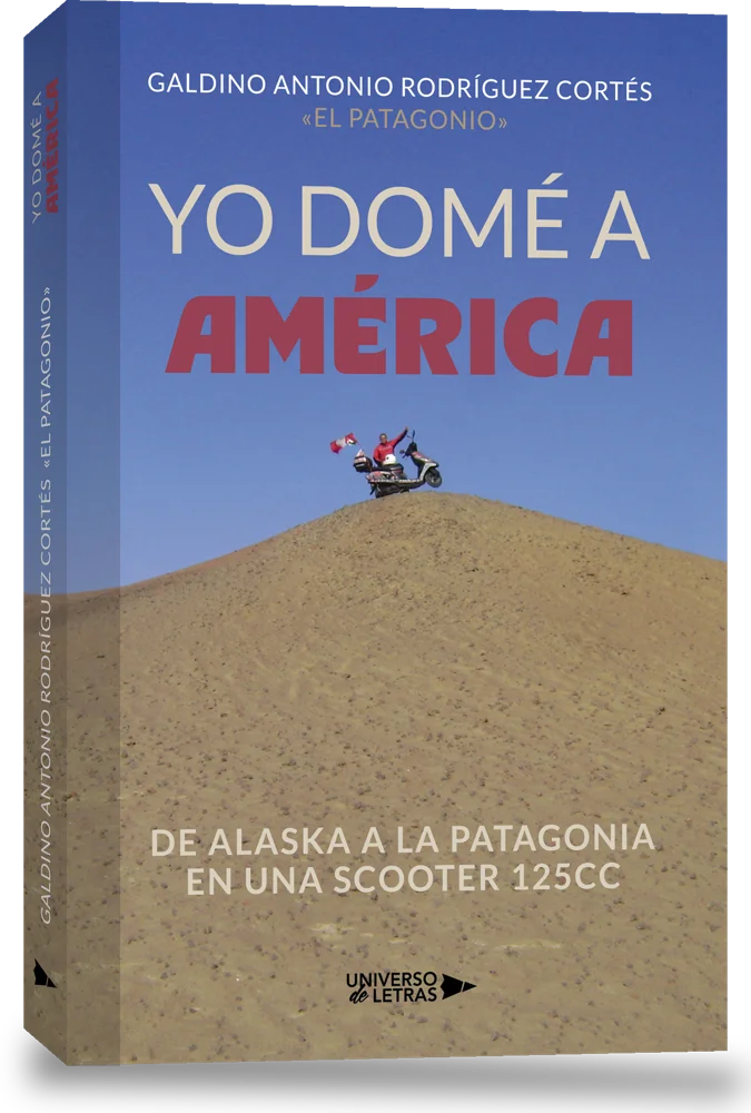 Libro Yo Domé a América, de Antonio Rodríguez «El Patagonio»